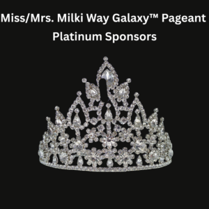 Sponsorship Platinum Package – Miss/Mrs. Milki Way Galaxy™